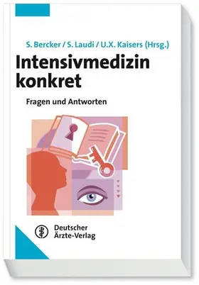 Bercker / Laudi / Kaisers |  Intensivmedizin konkret | eBook | Sack Fachmedien