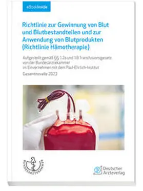  Richtlinie zur Gewinnung von Blut und Blutbestandteilen und zur Anwendung von Blutprodukten (Richtlinie Hämotherapie) | Buch |  Sack Fachmedien