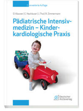 Klauwer / Neuhäuser / Thul |  Pädiatrische Intensivmedizin - Kinderkardiologische Praxis | Buch |  Sack Fachmedien