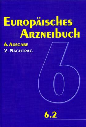  Europäisches Arzneibuch 6. Ausgabe, 2. Nachtrag (Ph.Eur. 6.2) | Buch |  Sack Fachmedien