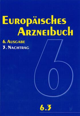  Europäisches Arzneibuch 6. Ausgabe, 3. Nachtrag (Ph.Eur. 6.3) | Buch |  Sack Fachmedien