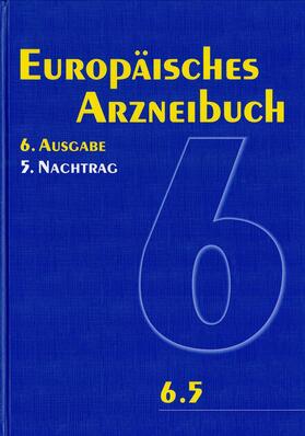  Europäisches Arzneibuch 6. Ausgabe, 5. Nachtrag (Ph.Eur. 6.5) | Buch |  Sack Fachmedien