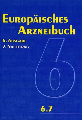  Europäisches Arzneibuch 6. Ausgabe, 7. Nachtrag (Ph.Eur. 6.7) | Buch |  Sack Fachmedien