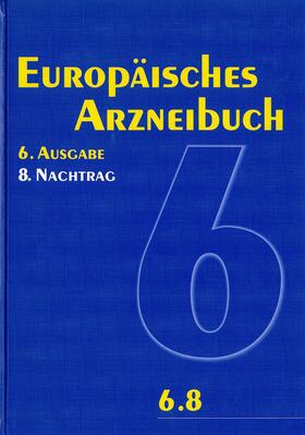  Europäisches Arzneibuch 6. Ausgabe, 8. Nachtrag (Ph.Eur. 6.8) | Buch |  Sack Fachmedien