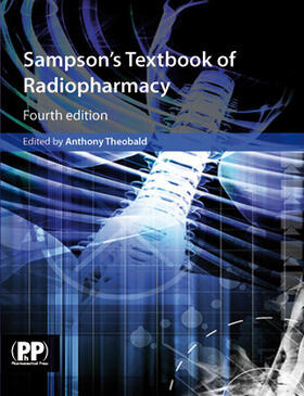 Theobald |  Sampson's Textbook of Radiopharmacy | Buch |  Sack Fachmedien