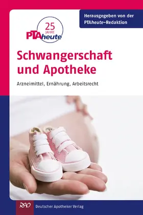 Redaktion |  Schwangerschaft und Apotheke | eBook | Sack Fachmedien