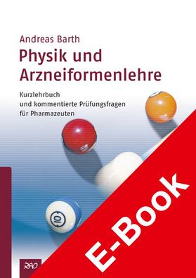 Barth |  Physik und Arzneiformenlehre | eBook | Sack Fachmedien