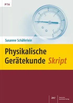 Schäferlein |  Physikalische Gerätekunde-Skript | Buch |  Sack Fachmedien