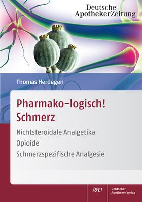 Herdegen |  Pharmako-logisch! Schmerz | Buch |  Sack Fachmedien