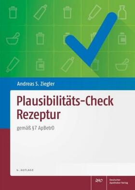 Ziegler |  Plausibilitäts-Check Rezeptur | Buch |  Sack Fachmedien