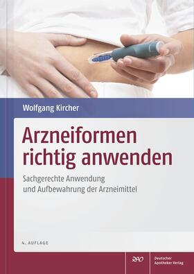 Kircher |  Arzneiformen richtig anwenden | eBook | Sack Fachmedien