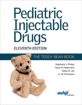 Phelps / Lee / Hagemann |  Pediatric Injectable Drugs | Buch |  Sack Fachmedien