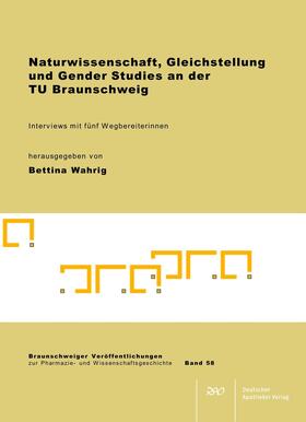 Wahrig |  Naturwissenschaft, Gleichstellung und Gender Studies an der TU Braunschweig | Buch |  Sack Fachmedien