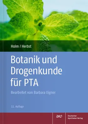 Verlag / Holm / Herbst |  Botanik und Drogenkunde für PTA | eBook | Sack Fachmedien