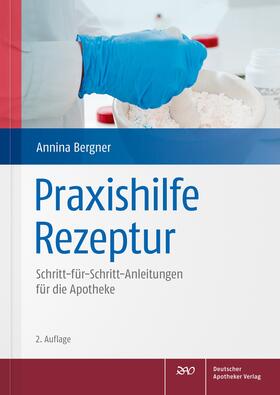 Bergner |  Praxishilfe Rezeptur | Buch |  Sack Fachmedien