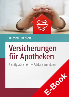 Jeinsen / Beckert |  Versicherungen für Apotheken | eBook | Sack Fachmedien