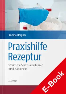 Bergner |  Praxishilfe Rezeptur | eBook | Sack Fachmedien