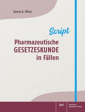 Effertz |  Pharmazeutische Gesetzeskunde in Fällen | Buch |  Sack Fachmedien