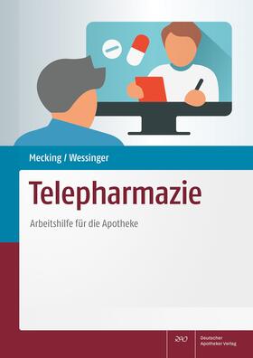 Mecking / Wessinger |  Telepharmazie | Buch |  Sack Fachmedien