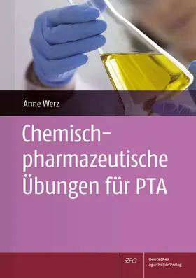 Werz |  Chemisch-pharmazeutische Übungen für PTA | Buch |  Sack Fachmedien