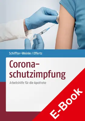 Schiffter-Weinle / Effertz |  Coronaschutzimpfung | eBook | Sack Fachmedien