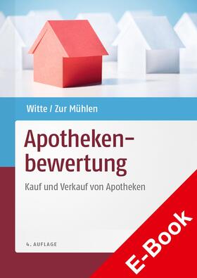 Witte / Zur Mühlen |  Apothekenbewertung | eBook | Sack Fachmedien