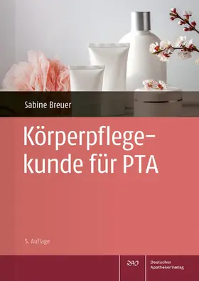 Breuer |  Körperpflegekunde für PTA | eBook | Sack Fachmedien