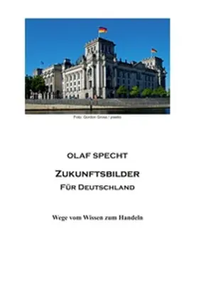 Specht |  Zukunftsbilder für Deutschland | Buch |  Sack Fachmedien