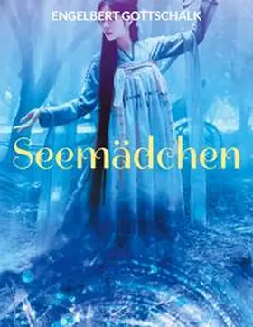 Gottschalk |  Seemädchen | Buch |  Sack Fachmedien