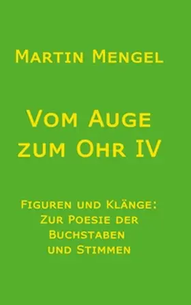 Mengel |  Vom Auge zum Ohr IV | Buch |  Sack Fachmedien