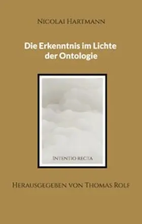 Hartmann / Rolf |  Die Erkenntnis im Lichte der Ontologie | eBook | Sack Fachmedien