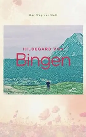 Bingen | Der Weg der Welt | E-Book | sack.de