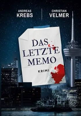 Krebs / Velmer |  Das letzte Memo | Buch |  Sack Fachmedien