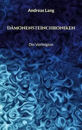 Lang |  Dämonensteinchroniken | eBook | Sack Fachmedien