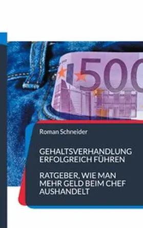 Schneider |  Gehaltsverhandlung erfolgreich führen | eBook | Sack Fachmedien