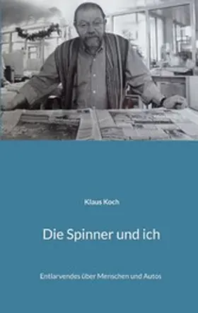 Koch |  Die Spinner und ich | eBook | Sack Fachmedien