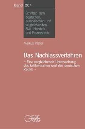 Pfaller / Bosch / Gaul |  Das Nachlassverfahren | Buch |  Sack Fachmedien