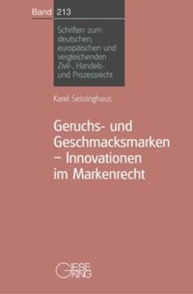 Sessinghaus |  Geruchs-und Geschmacksmarken-Innovationen im Markenrecht | Buch |  Sack Fachmedien