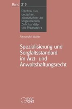 Walter |  Spezialisierung und Sorgfaltsstandard im Arzt-und Anwaltshaftungsrecht | Buch |  Sack Fachmedien