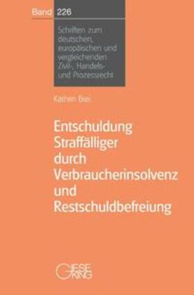 Brei |  Entschuldung Straffälliger durch Verbraucherinsolvenz und Restschuldbefreiung | Buch |  Sack Fachmedien