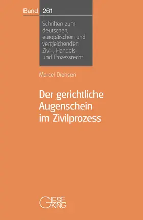 Drehsen |  Der gerichtliche Augenschein im Zivilprozeß | Buch |  Sack Fachmedien