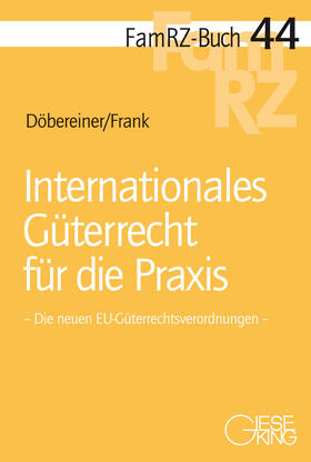 Döbereiner / Frank |  Döbereiner, C: Internationales Güterrecht für die Praxis | Buch |  Sack Fachmedien