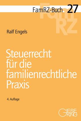 Engels |  Engels, R: Steuerrecht für die familienrechtliche Praxis | Buch |  Sack Fachmedien