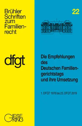  Die Empfehlungen des Deutschen Familiengerichtstags und ihre Umsetzung | Buch |  Sack Fachmedien