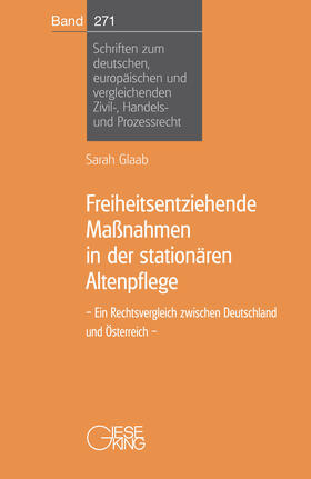 Glaab |  Glaab, S: Freiheitsentziehende Maßnahmen in der stationären | Buch |  Sack Fachmedien