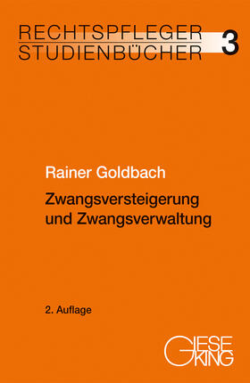 Goldbach |  Zwangsversteigerung und Zwangsverwaltung | Buch |  Sack Fachmedien