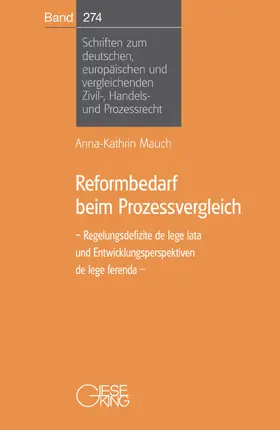 Mauch |  Reformbedarf beim Prozessvergleich | Buch |  Sack Fachmedien