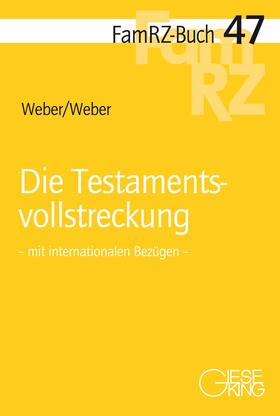 Weber |  Die Testamentsvollstreckung | Buch |  Sack Fachmedien