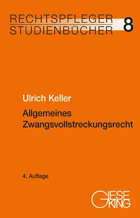 Keller |  Allgemeines Zwangsvollstreckungsrecht | Buch |  Sack Fachmedien