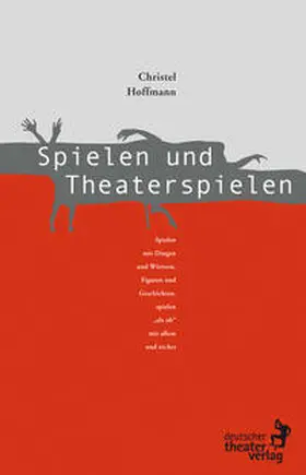 Hoffmann |  Spielen und Theaterspielen | Buch |  Sack Fachmedien